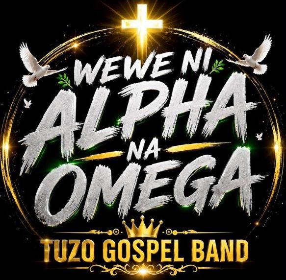 AUDIO | Tuzo Jerome Tz – Wewe Ni Alpha Na Omega | Download Mp3 Tuzo Jerome Tz – Wewe Ni Alpha Na Omega
